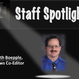 Staff Spotlight-Keith Boepple
