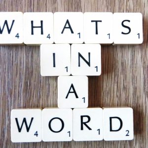 What’s In A Word?