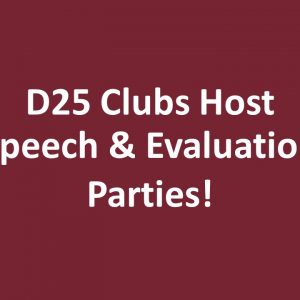 D25 Speech & Evaluation Party!